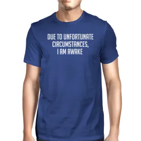 Unfortunate Circumstances Unisex Royal Blue Tops Typographic Tee