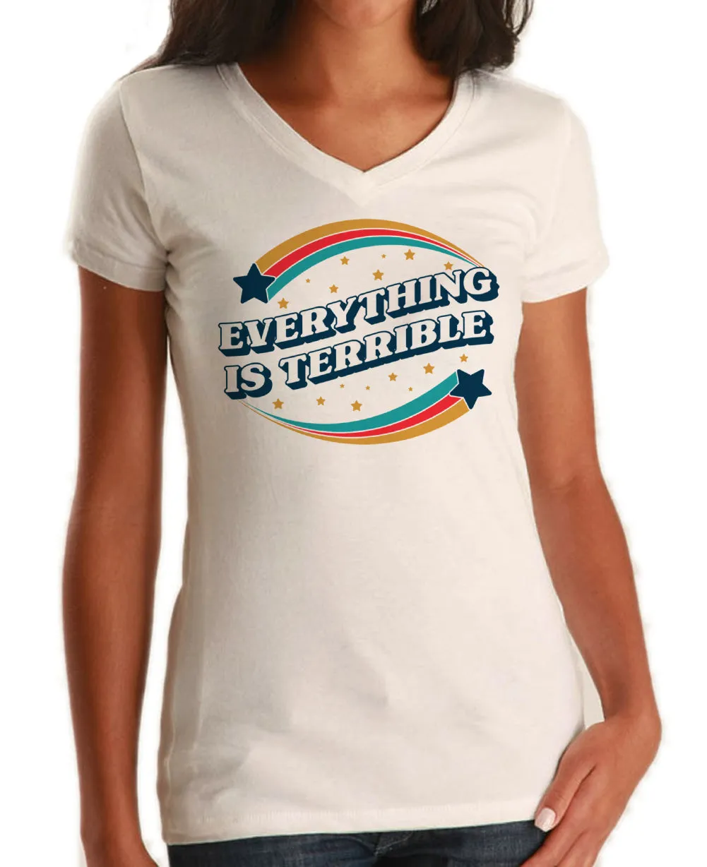 Women's Everything is Terrible Vneck T-Shirt