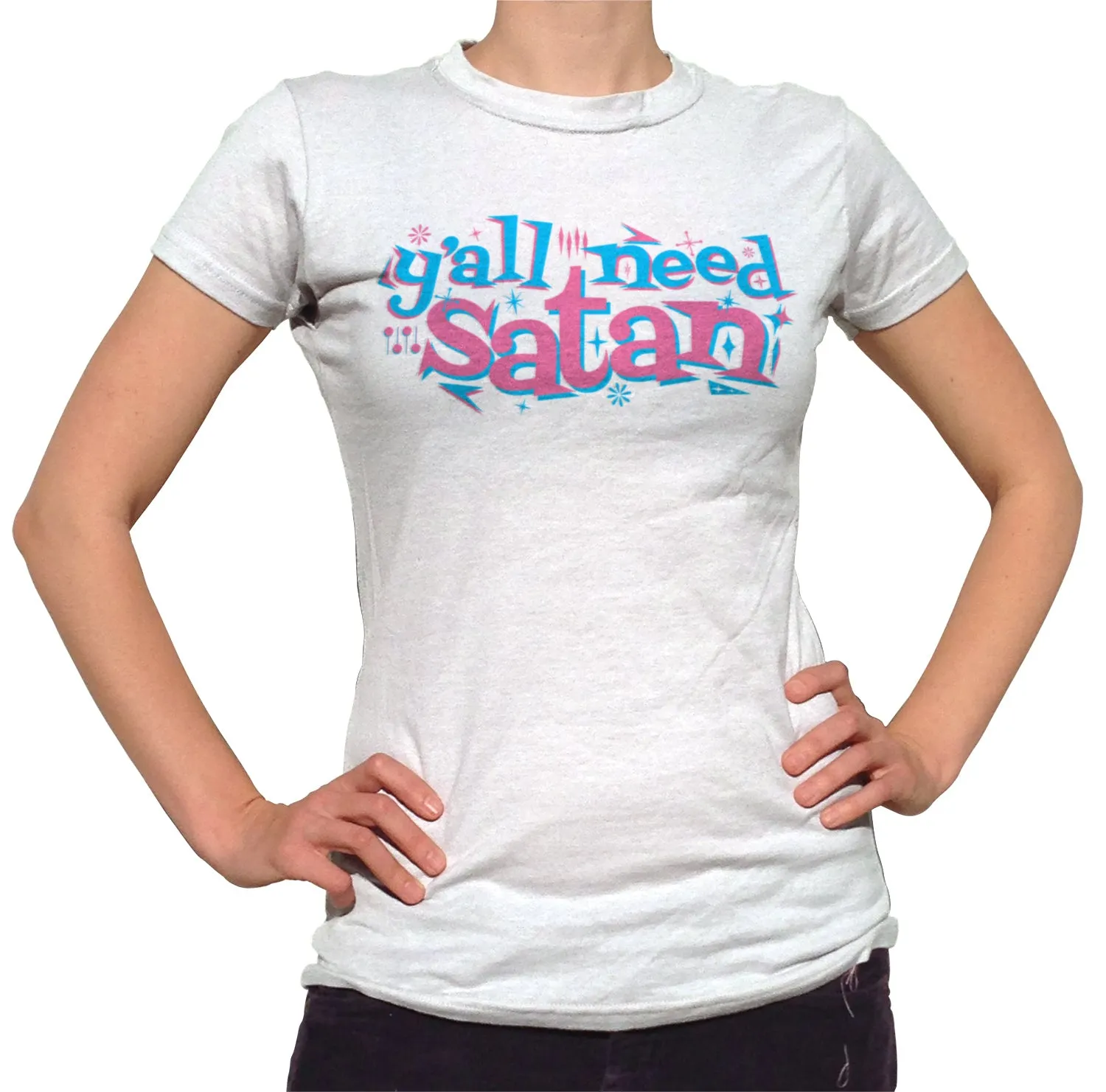 Women's Y'all Need Satan T-Shirt